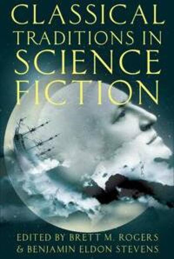 Classical Traditions in Science Fiction