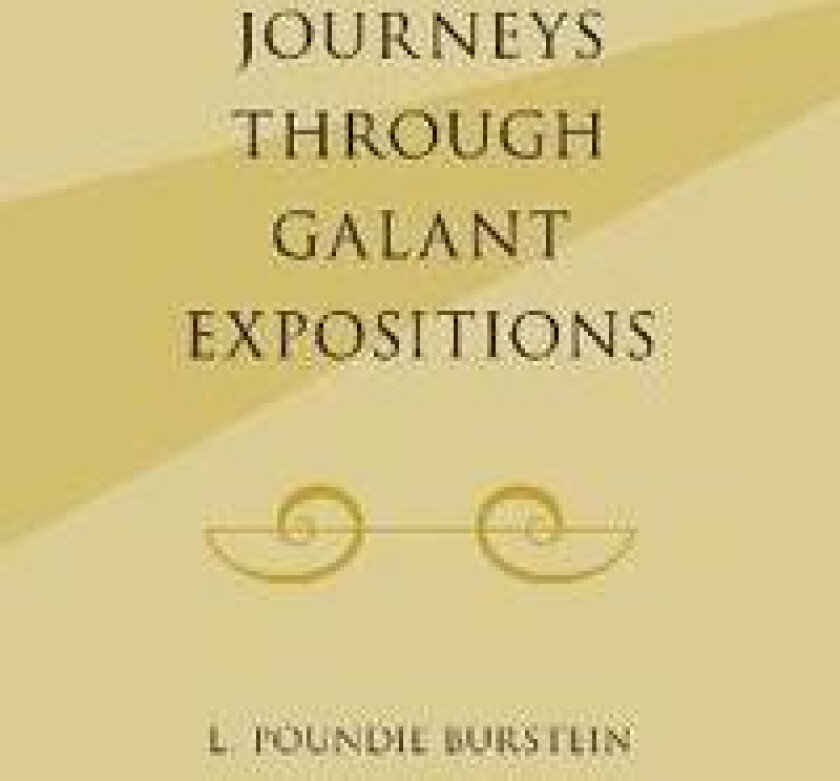 Journeys Through Galant Expositions