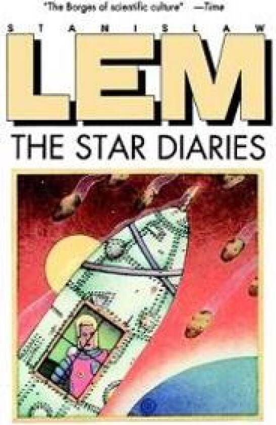 Star Diaries: Further Reminiscences of Ijon Tichy