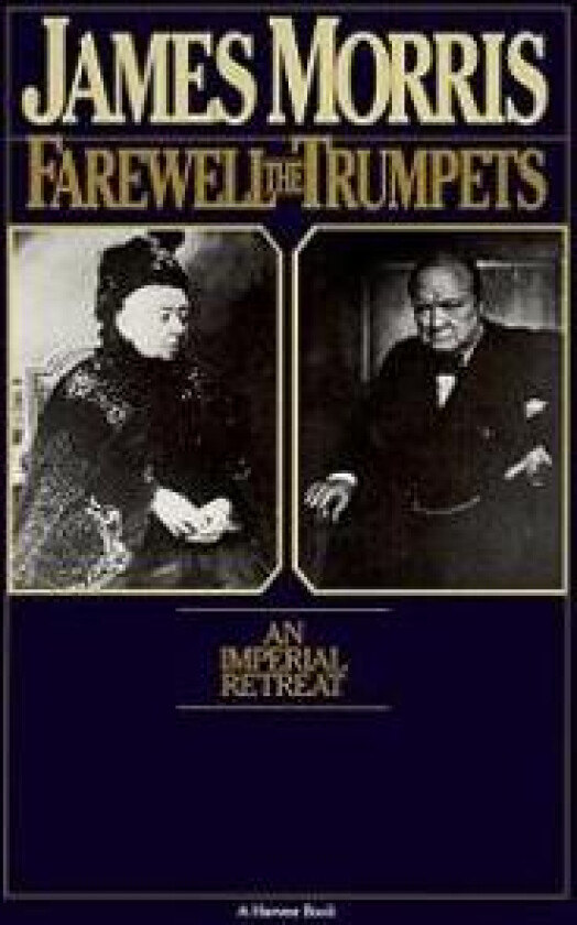 Farewell the Trumpets: An Imperial Retreat