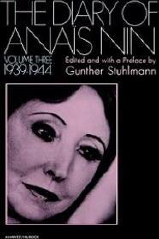 The Diary of Anais Nin 1939-1944