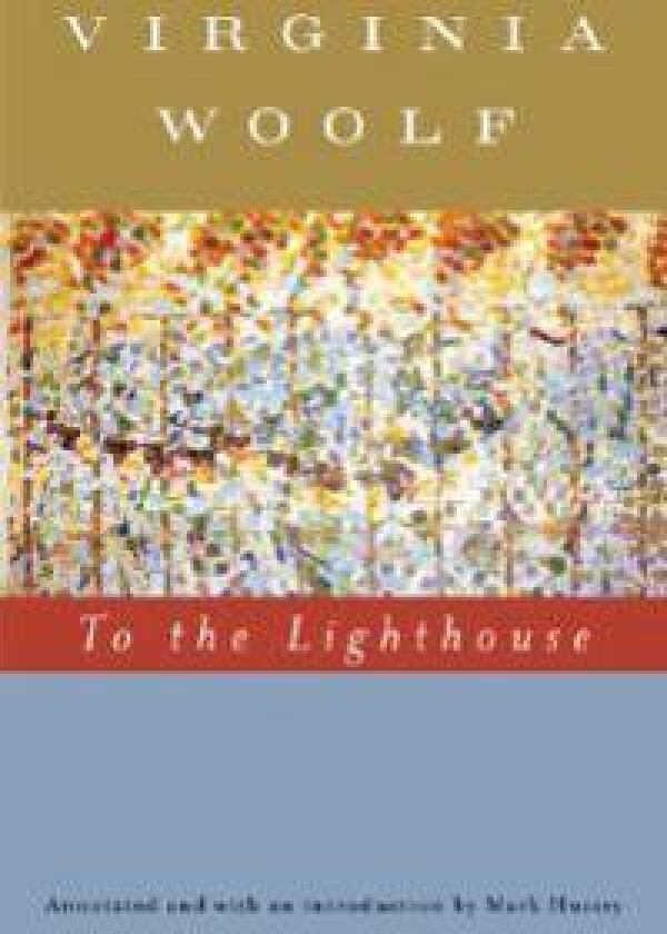 To the Lighthouse (Annotated): The Virginia Woolf Library Annotated Edition