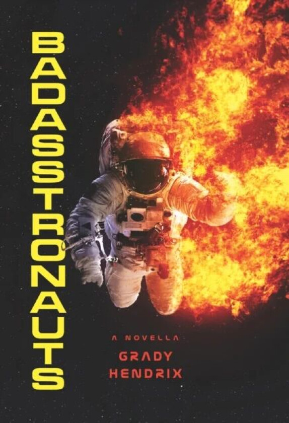 BadAsstronauts av Grady Hendrix
