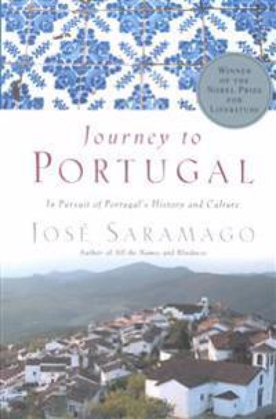 Journey to Portugal: In Pursuit of Portugal's History and Culture