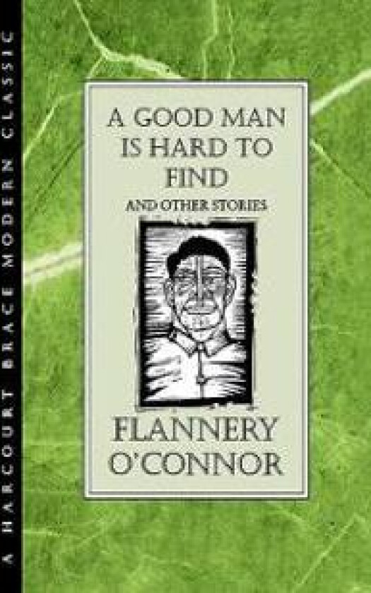 'A Good Man is Hard to Find' and Other Stories