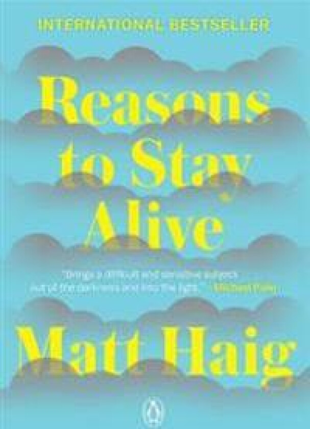 Reasons to Stay Alive