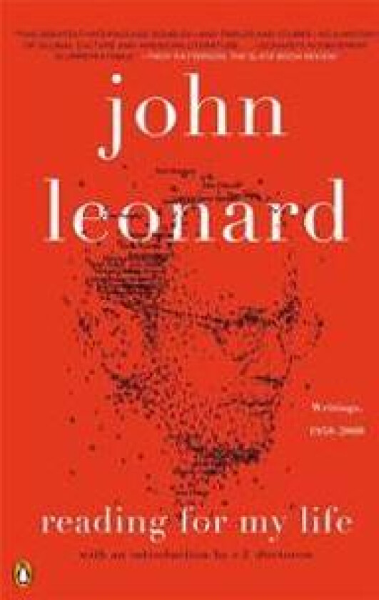 Reading for My Life: Writings, 1958-2008