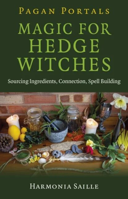 Pagan Portals - Magic for Hedge Witches av Harmonia Saille