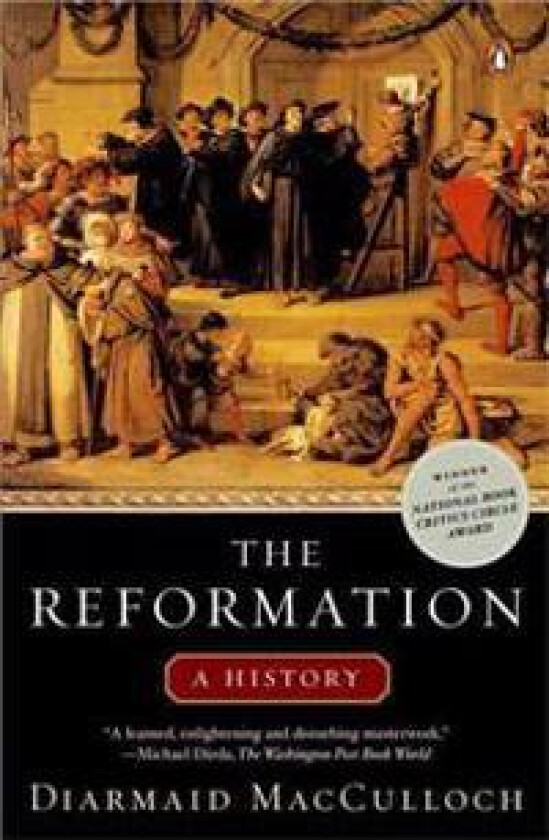 The Reformation: A History