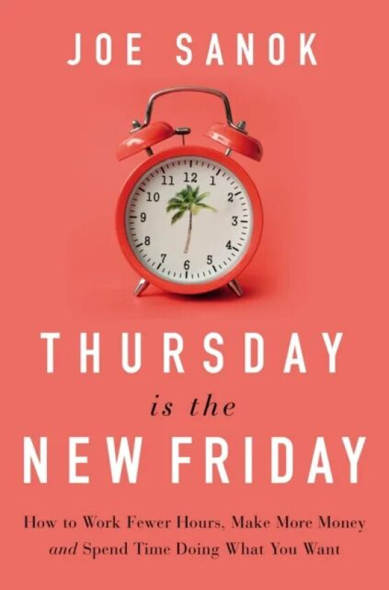 Thursday is the New Friday av Joe Sanok
