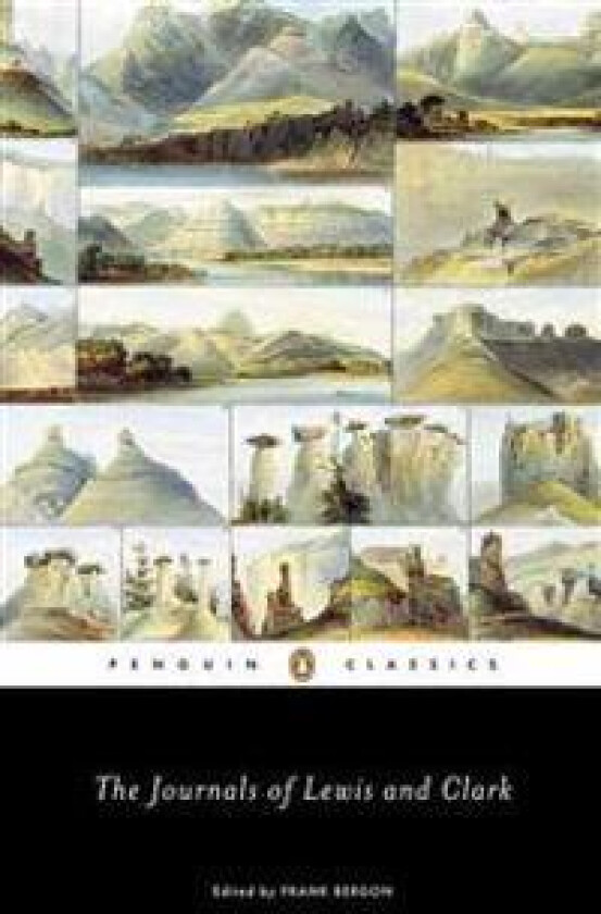 The Journals of Lewis and Clark