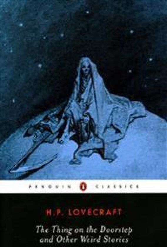 The Thing on the Doorstep and Other Weird Stories