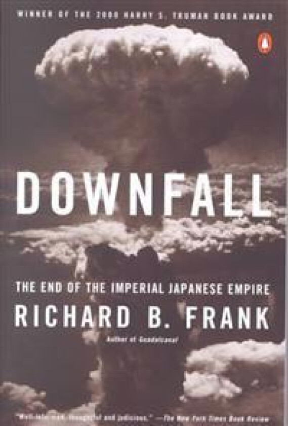 Downfall: The End of the Imperial Japanese Empire