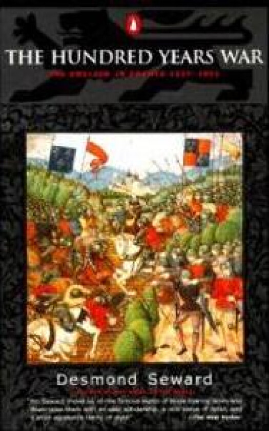 The Hundred Years War: The English in France 1337-1453