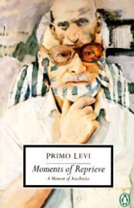 Moments of Reprieve: A Memoir of Auschwitz