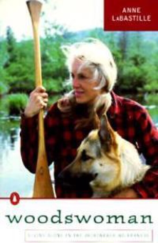 Woodswoman: Living Alone in the Adirondack Wilderness