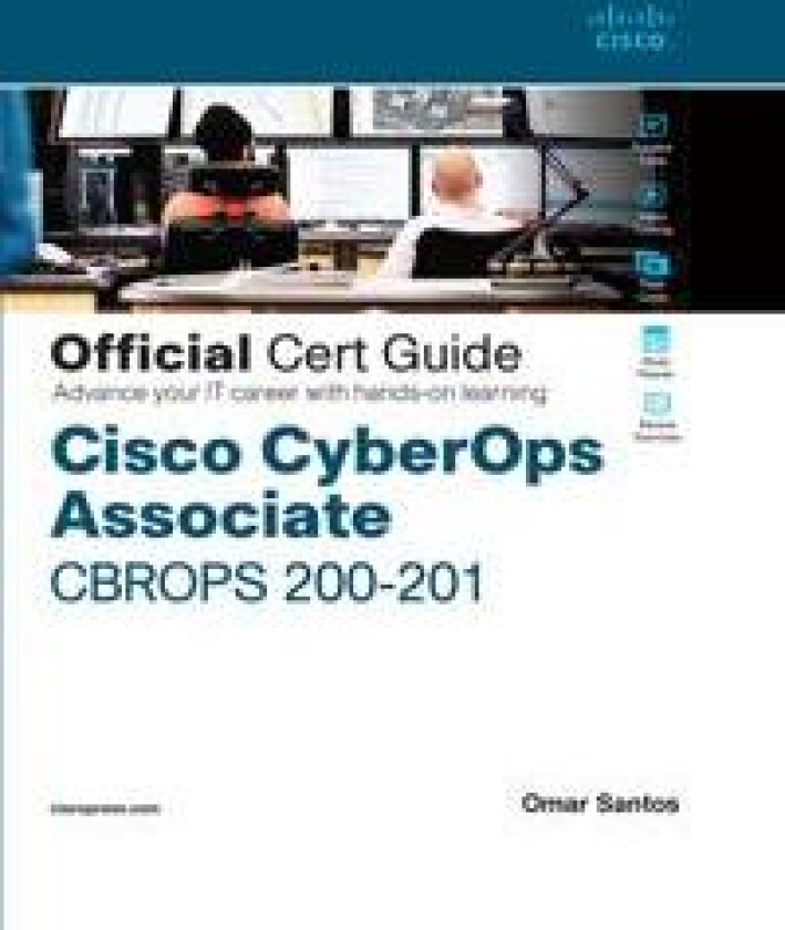 Cisco CyberOps Associate CBROPS 200-201 Official Cert Guide