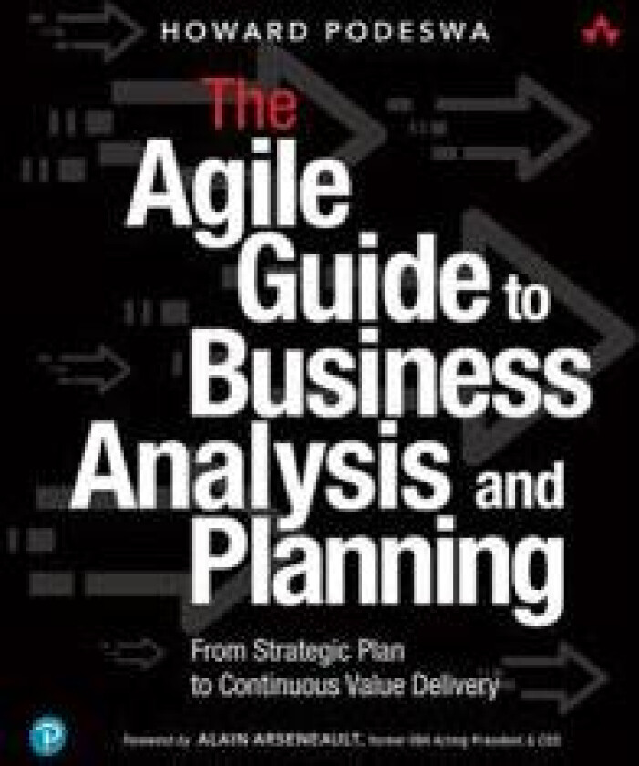 Agile Guide to Business Analysis and Planning, The