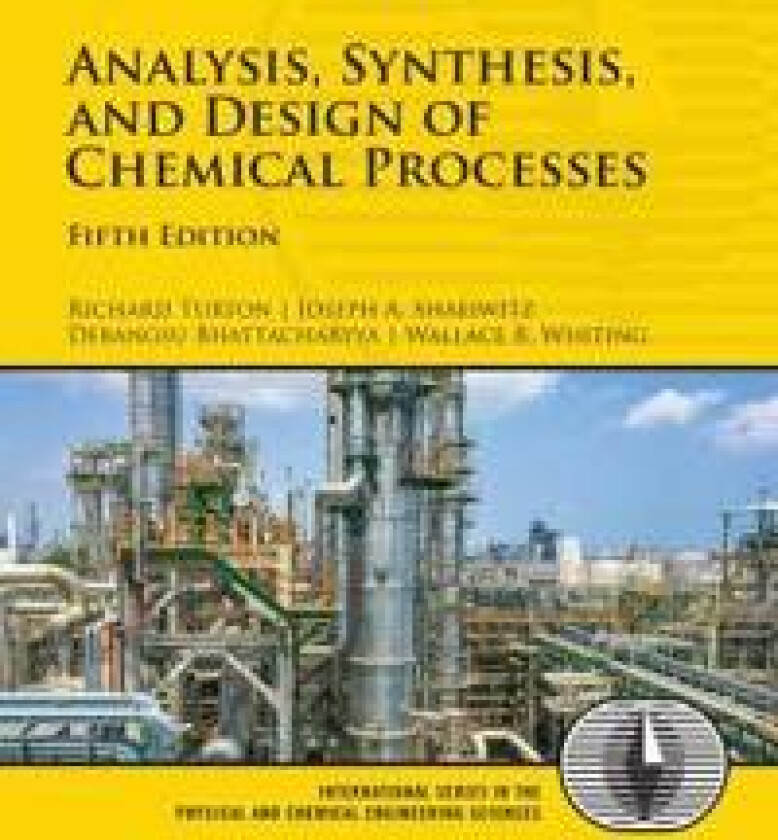 Analysis, Synthesis, and Design of Chemical Processes