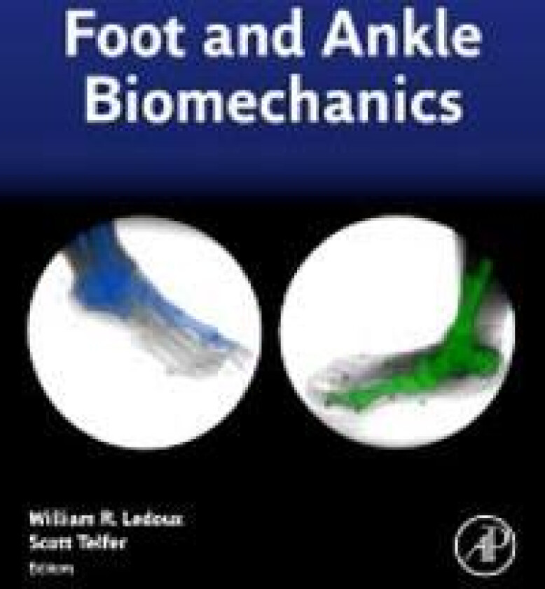 Foot and Ankle Biomechanics