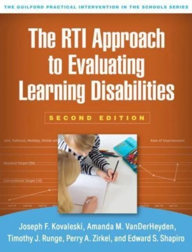 The RTI Approach to Evaluating Learning Disabilities, Second Edition av Joseph F. Kovaleski, Amanda M. VanDerHeyden, Timothy J. Runge, Perry A. (Lehig