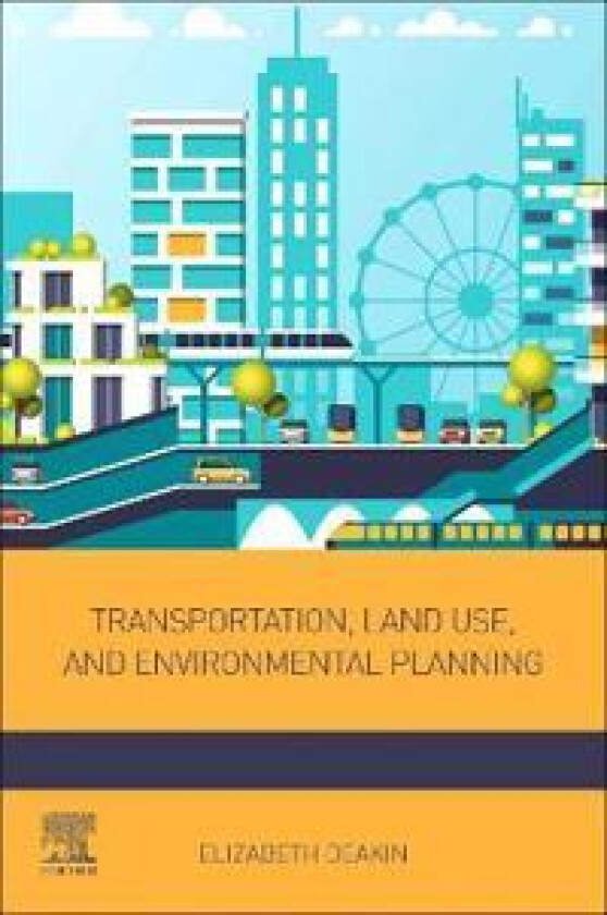 Transportation, Land Use, and Environmental Planning