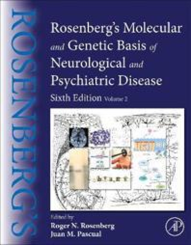 Rosenberg's Molecular and Genetic Basis of Neurological and Psychiatric Disease