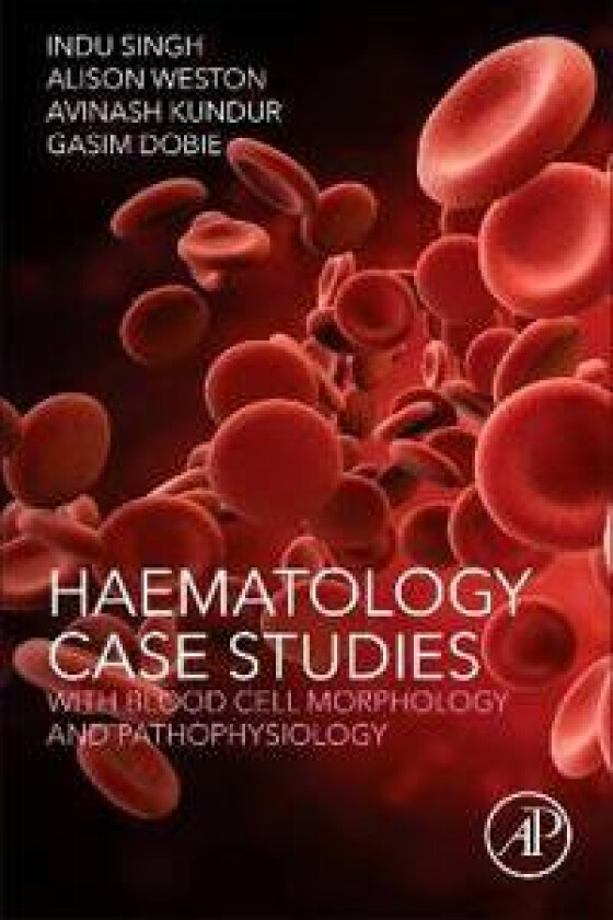 Haematology Case Studies with Blood Cell Morphology and Pathophysiology