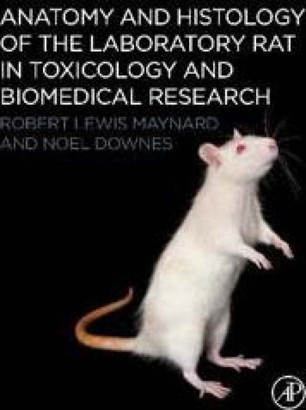 Anatomy and Histology of the Laboratory Rat in Toxicology and Biomedical Research