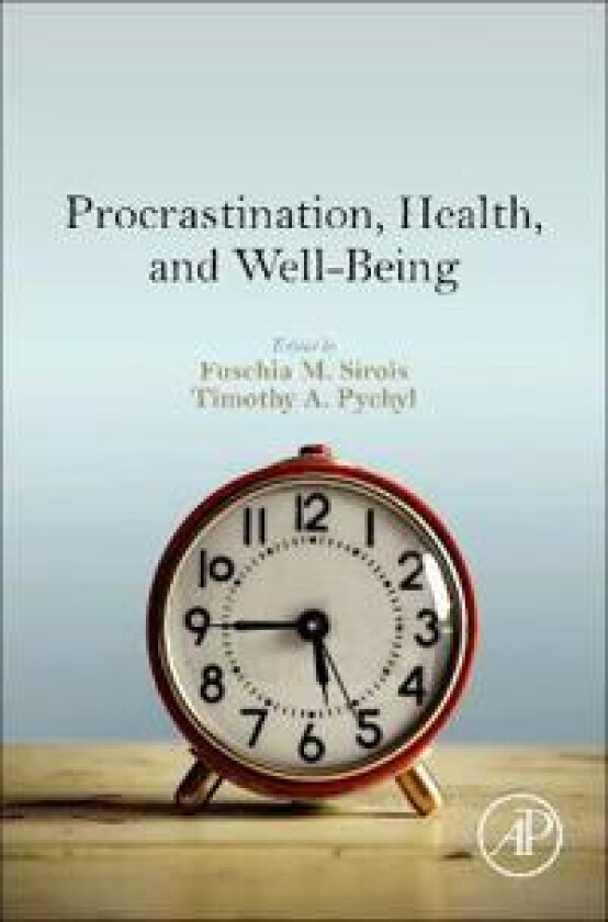 Procrastination, Health, and Well-Being