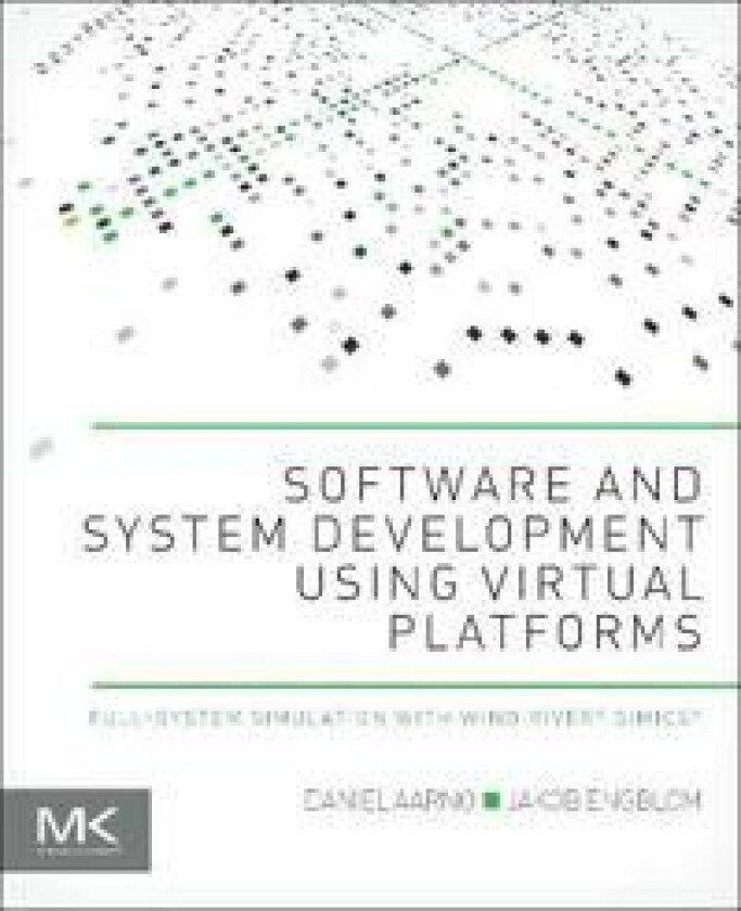 Software and System Development using Virtual Platforms