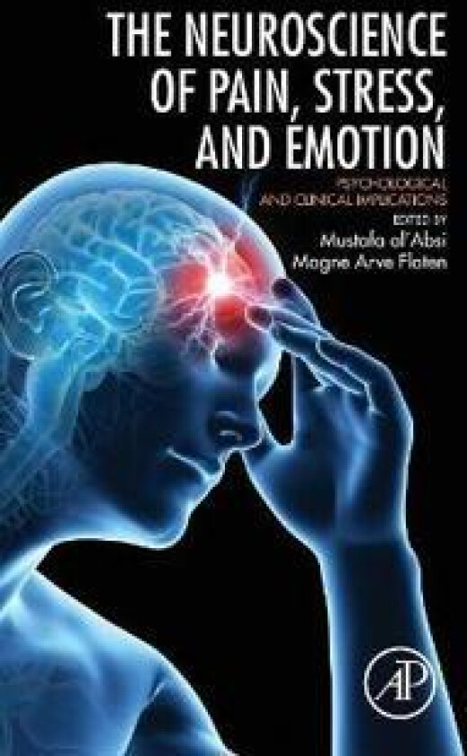 Neuroscience of Pain, Stress, and Emotion