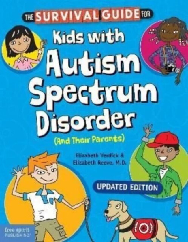 The Survival Guide for Kids with Autism Spectrum Disorder (and Their Parents) av Elizabeth Verdick, Elizabeth Reeve