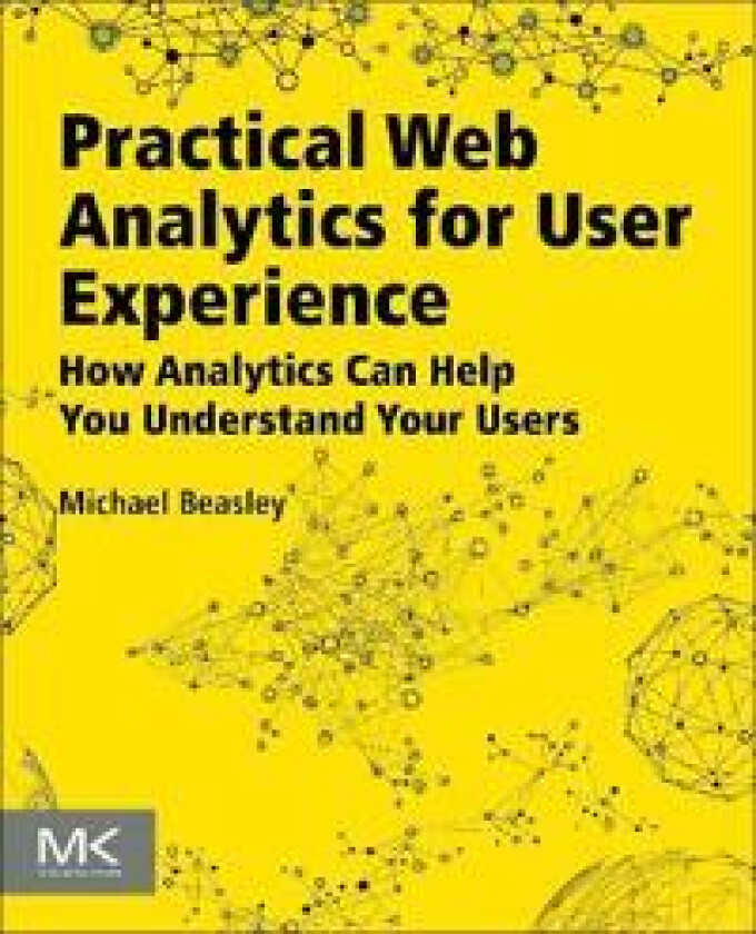 Practical Web Analytics for User Experience