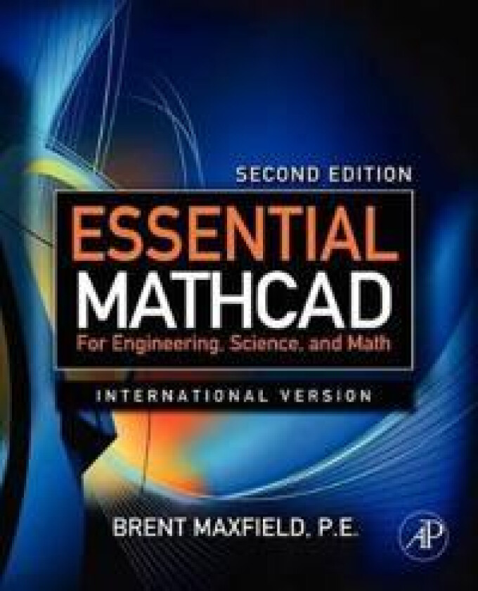 Essential Mathcad for Engineering, Science, and Math ISE