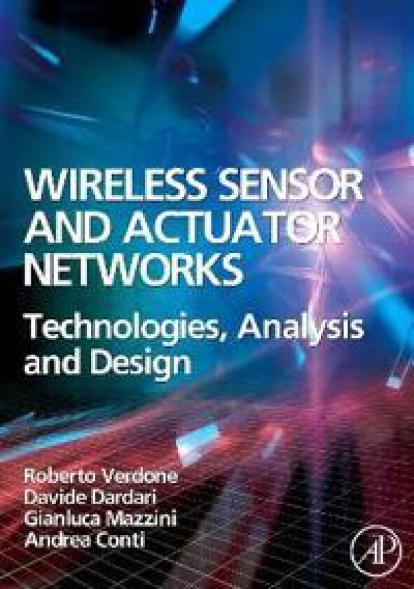 Wireless Sensor and Actuator Networks