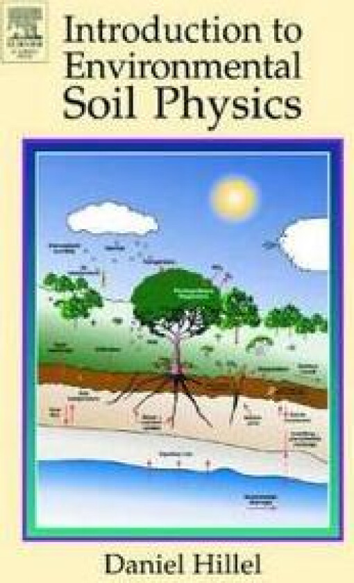 Introduction to Environmental Soil Physics