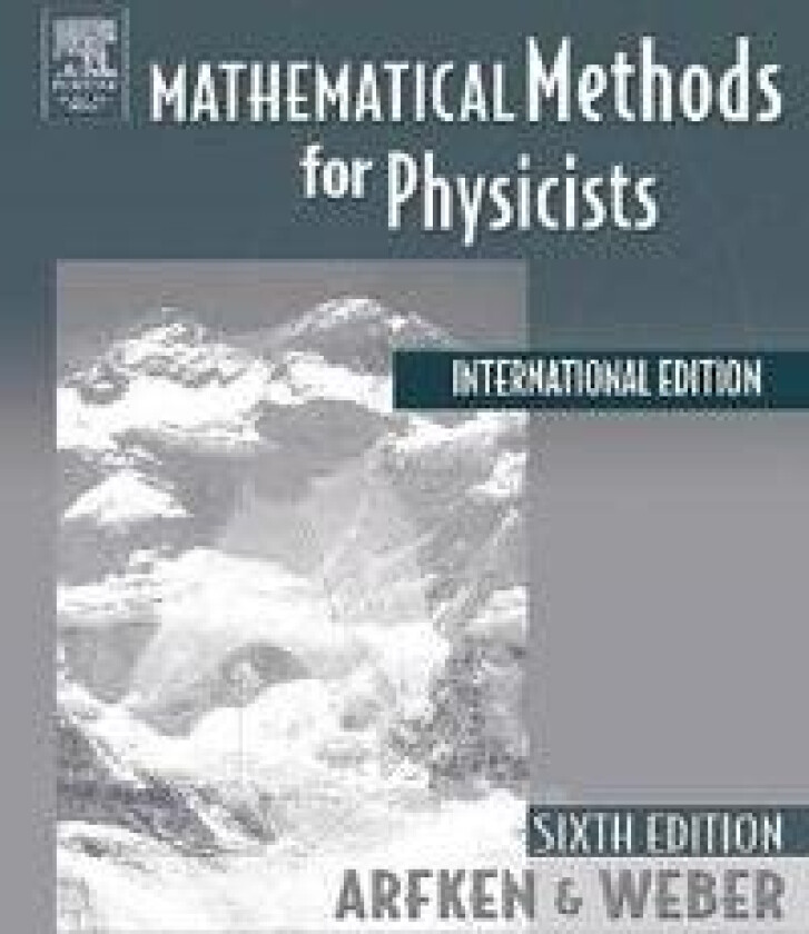 Mathematical Methods For Physicists International Student Edition