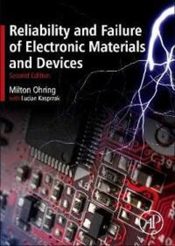 Reliability and Failure of Electronic Materials and Devices