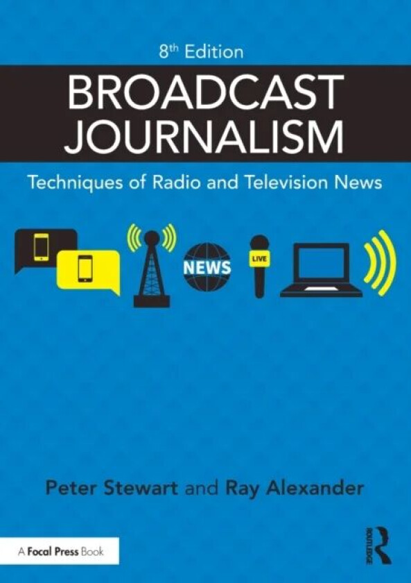 Broadcast Journalism av Peter (South East Today BBC Regional Bro Stewart