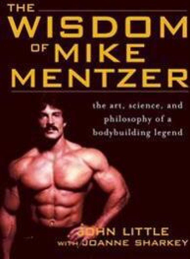 Wisdom of Mike Mentzer