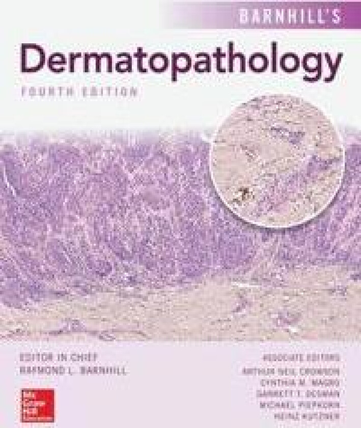 Barnhill's Dermatopathology, Fourth Edition