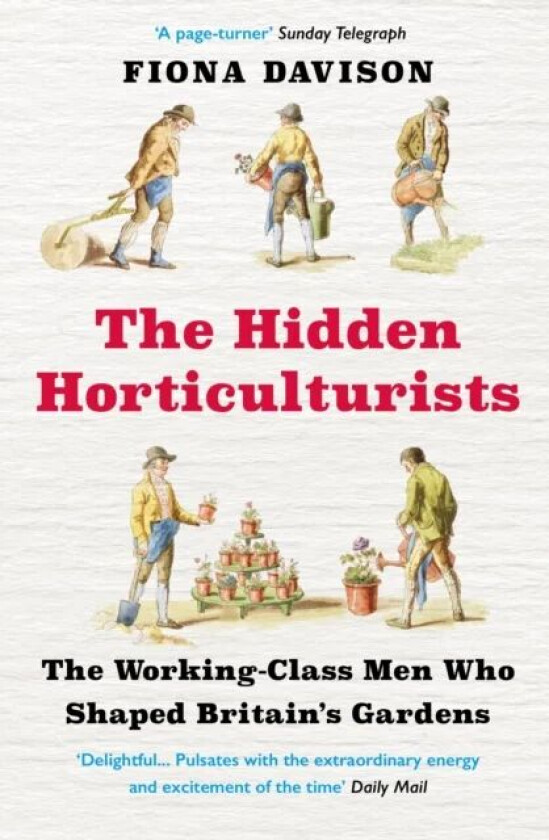 The Hidden Horticulturists av Fiona Davison