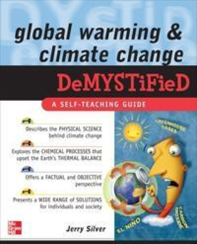 Global Warming and Climate Change Demystified