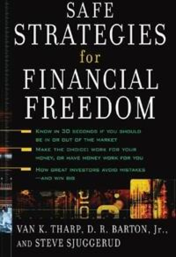 Safe Strategies for Financial Freedom
