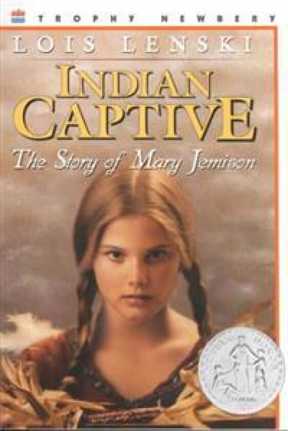 Indian Captive: A Newbery Honor Award Winner