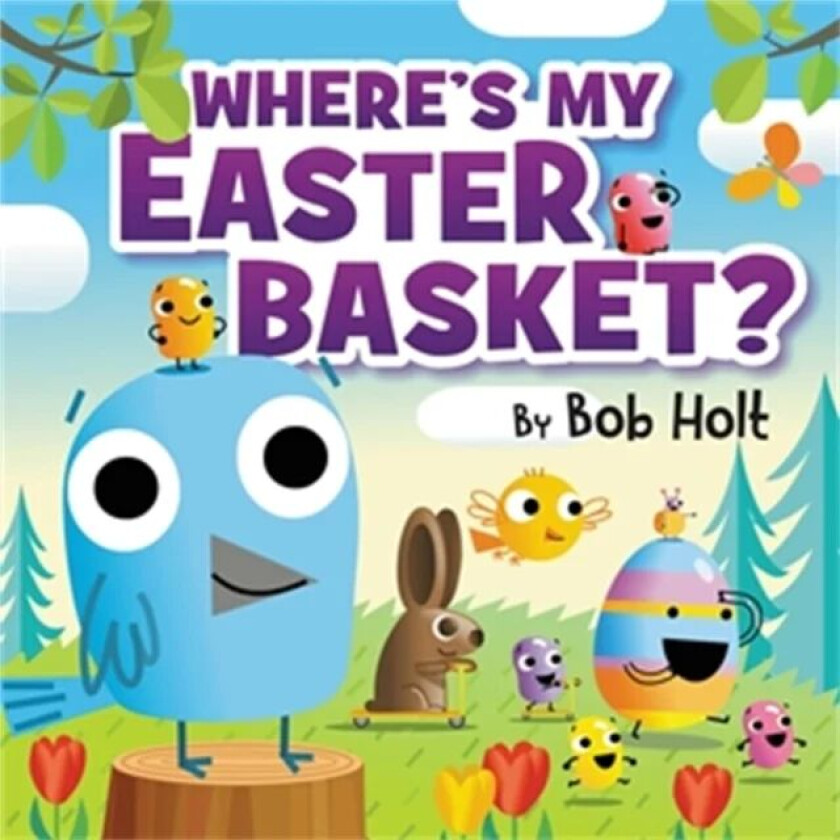 Where's My Easter Basket? av Bob Holt