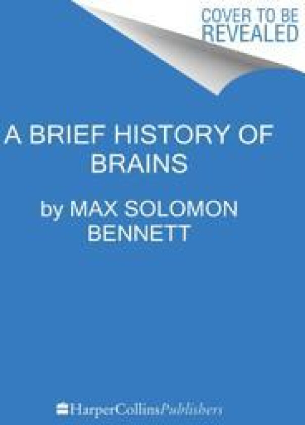 A Brief History of Intelligence