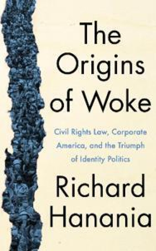 The Origins of Woke