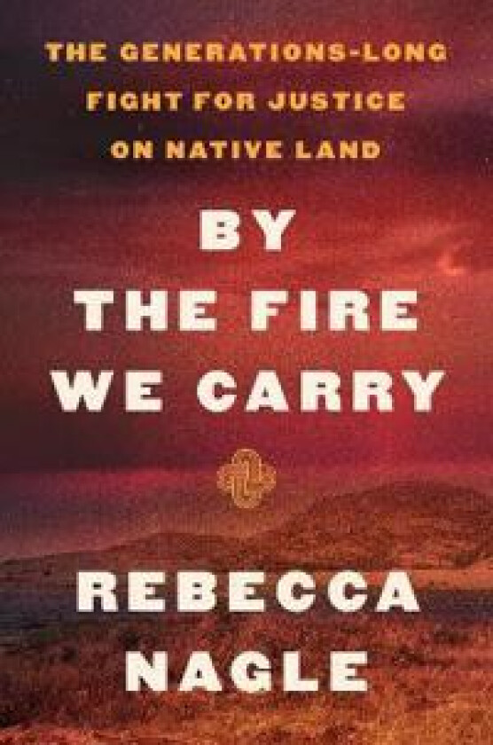 BY THE FIRE WE CARRY